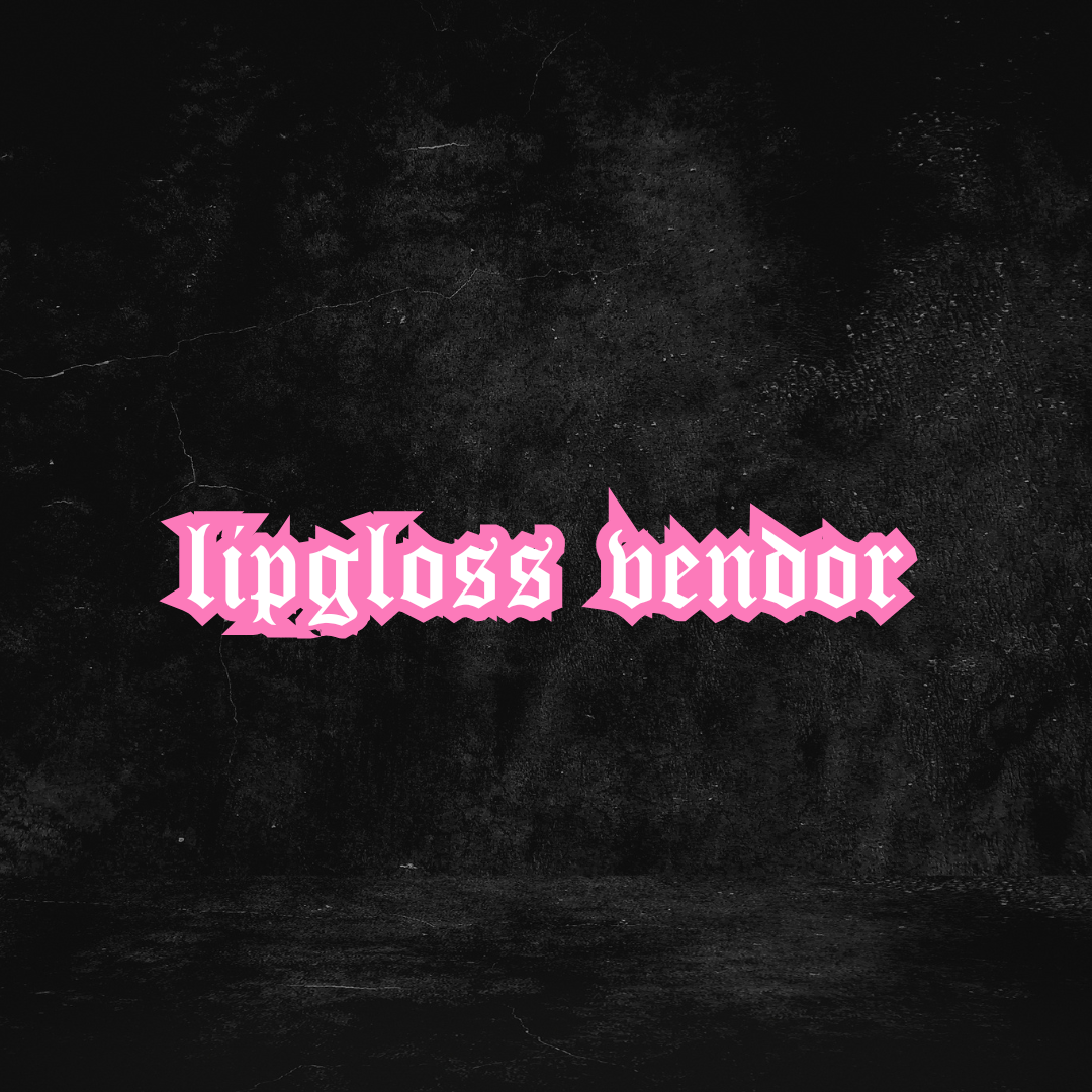 LIP GLOSS VENDOR